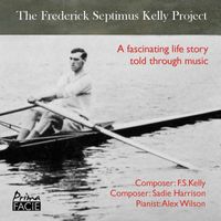 Alex Wilson - The Frederick Septimus Kelly Project