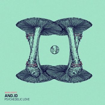 And.Id - Psychedelic Love (Explicit)