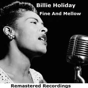 Billie Holiday - Fine and Mellow