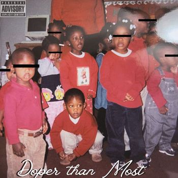 Danny J - Doper Than Most (Explicit)