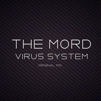 The Mord - Virus System