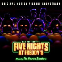 The Newton Brothers - Five Nights at Freddy's (Original Motion Picture Soundtrack)