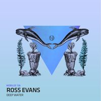 Ross Evans - Deep Water