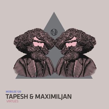 Maximiljan, Tapesh - Virtues
