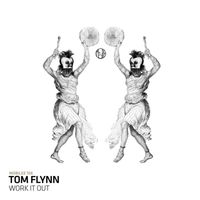 Tom Flynn - Work It Out