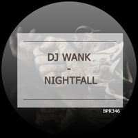 Dj Wank - Nightfall