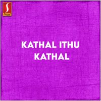 M. Jayachandran - Kathal Ithu Kathal (Original Motion Picture Soundtrack)