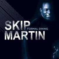 Skip Martin - Formal Dining