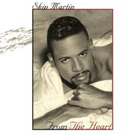Skip Martin - From the Heart