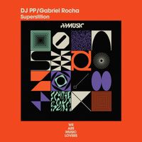 DJ PP, Gabriel Rocha - Superstition