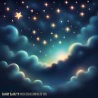 Sandy Satriya - When Star Coming To You
