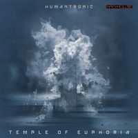 Humantronic - Temple of Euphoria