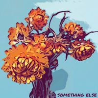 Bustafied - Something Else