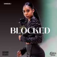Charlise J - Blocked (Explicit)