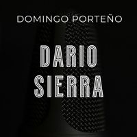 Dario Sierra - Domingo Porteño
