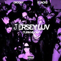 Groovy - jersey luv (turn me on) (Explicit)