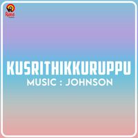 Johnson - Kusrithikkuruppu (Original Motion Picture Soundtrack)