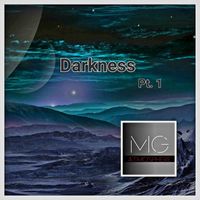 MG Atmosphere - Darkness, Pt.1