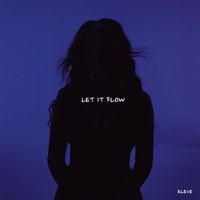 Elev8 - Let It Flow