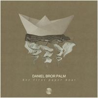 Daniel Bror Palm - Her First Paper Boat