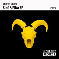 Kinetic Minds - Sing & Pray EP