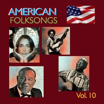 Various Artists - American Folksongs, Vol. 10