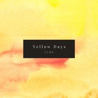 Yume - Yellow Days