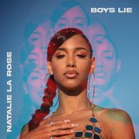 Natalie La Rose - Boys Lie (Explicit)