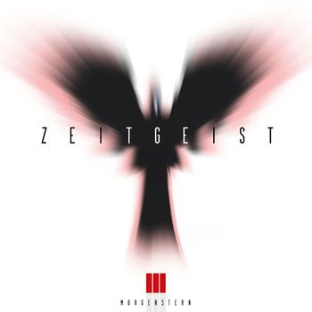 Morgenstern - Zeitgeist (Explicit)