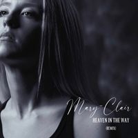 Mary-Clair - Heaven In The Way (Remix)