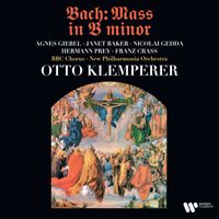 Otto Klemperer - Bach: Mass in B Minor, BWV 232 (Remastered)