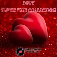 High School Music Band - Love Super Hits Collection (Explicit)