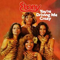 Ebony - You're Driving Me Crazy (Remastered 2023)