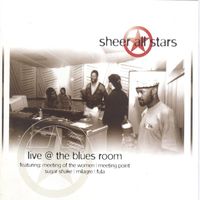 Sheer All Stars - Live @ the Blues Room