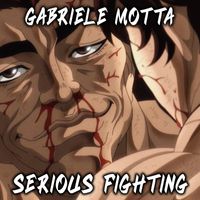 Gabriele Motta - Serious Fighting (From "Baki")