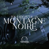 Nemesis - Les Echos De La Montagne Noire
