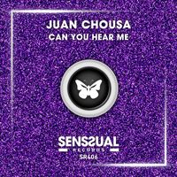 Juan Chousa - Can You Hear Me
