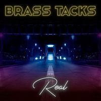 Brass Tacks - Real