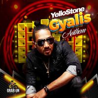 YelloStone - Gyalis Anthem (Explicit)