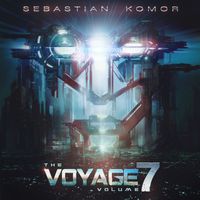 Sebastian Komor - The Voyage, Vol. 07