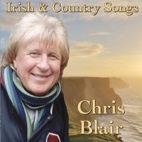 Chris Blair - Irish & Country Songs
