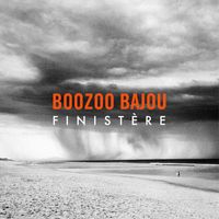 Boozoo Bajou - Finistère
