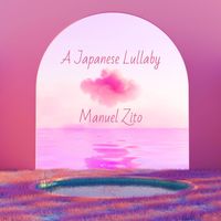 Manuel Zito - A Japanese lullaby