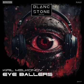Kiril Melkonov - Eye Ballers