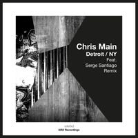 Chris Main - Detroit / NY