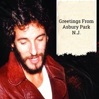 Bruce Springsteen - Greetings from Asbury Park, N.J.