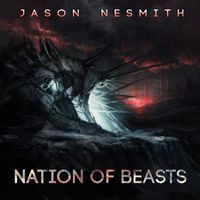 Jason Nesmith - Nation of Beasts