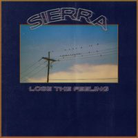 Sierra - Lose the Feeling