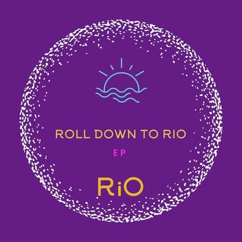 RiO - Roll down to Rio