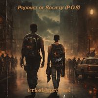 PriestDaProphet - Product of Society (Explicit)